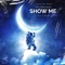 Show Me - Meta-Monie-Digital lyrics