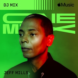 One Mix with Jeff Mills (DJ Mix)