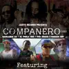 Stream & download COMPAÑERO (feat. Gatillero 23, Yeo Freko & Yaikon Key) [Remix]