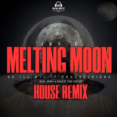 Melting Moon (feat. Anbu & Xplicit the Gifted) - Single