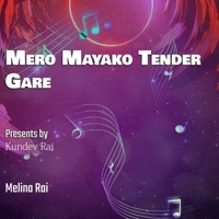 Mero Mayako Tender Gare - Single - Melina Rai