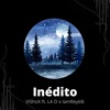 Inedito (feat. La D, Iamreyklk) - Single