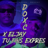 Tu fais exprès - Single - El Jay & Doxc