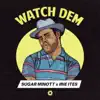 Watch Dem