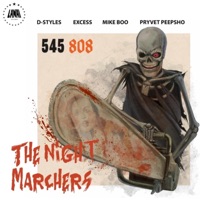 The Night Marchers (feat. DJ Eprom, DJ Prolifix & Swiftstyle) - Single - D-Styles, Excess, Mike Boo & Pryvet Peepsho