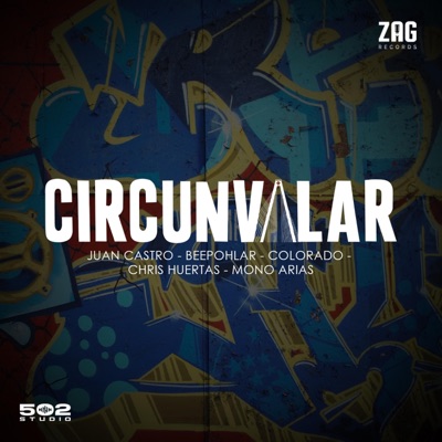 Circunvalar (feat. Chris Huertas, S Colorado, Beepohlar & Mono Arias) - Single