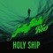 Holy Ship - Jellyfish Rio lyrics