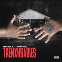 TrenxhBabies (feat. Hunxho) - Single - Bfizzle
