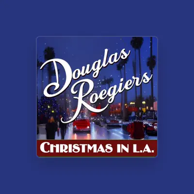 Listen to Douglas Roegiers, watch music videos, read bio, see tour dates & more!