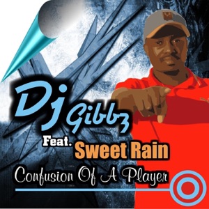Confusion of a Player (feat. Sweet Rain)