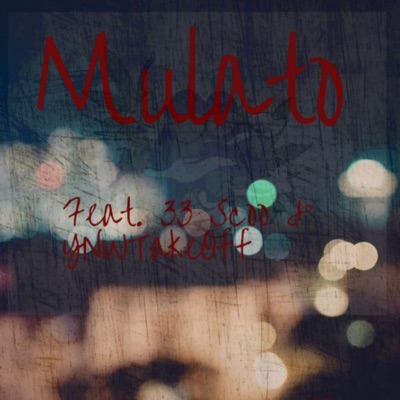 MULATO (feat. 33 Scoo & YNW TakeOff) - Single