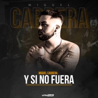 Y si no fuera - Single - Miguel Cabrera & Jart