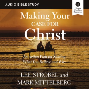 Making Your Case for Christ: Audio Bible Studies