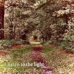 Listen To the Light - Single