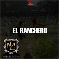 El Ranchero - Single - Misael Loera