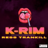 Ress Trankill (feat. Dj Tox) - Single - K-RIM