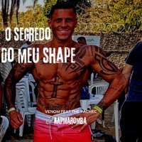O Segredo do Meu Shape (feat. The Pachec) - Single - Venom Maromba