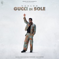 Gucci di Sole - Single - Kahlon