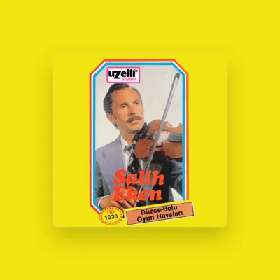 Listen to Salih Eken, watch music videos, read bio, see tour dates & more!