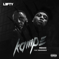Kampe (Remix) [feat. Reminisce] - Single - Lefty