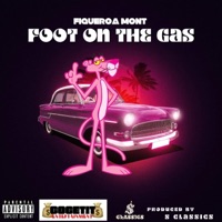 Foot On the Gas - Single - FRG Figueroa Mont