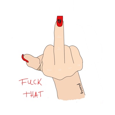 FUCK THAT - Single