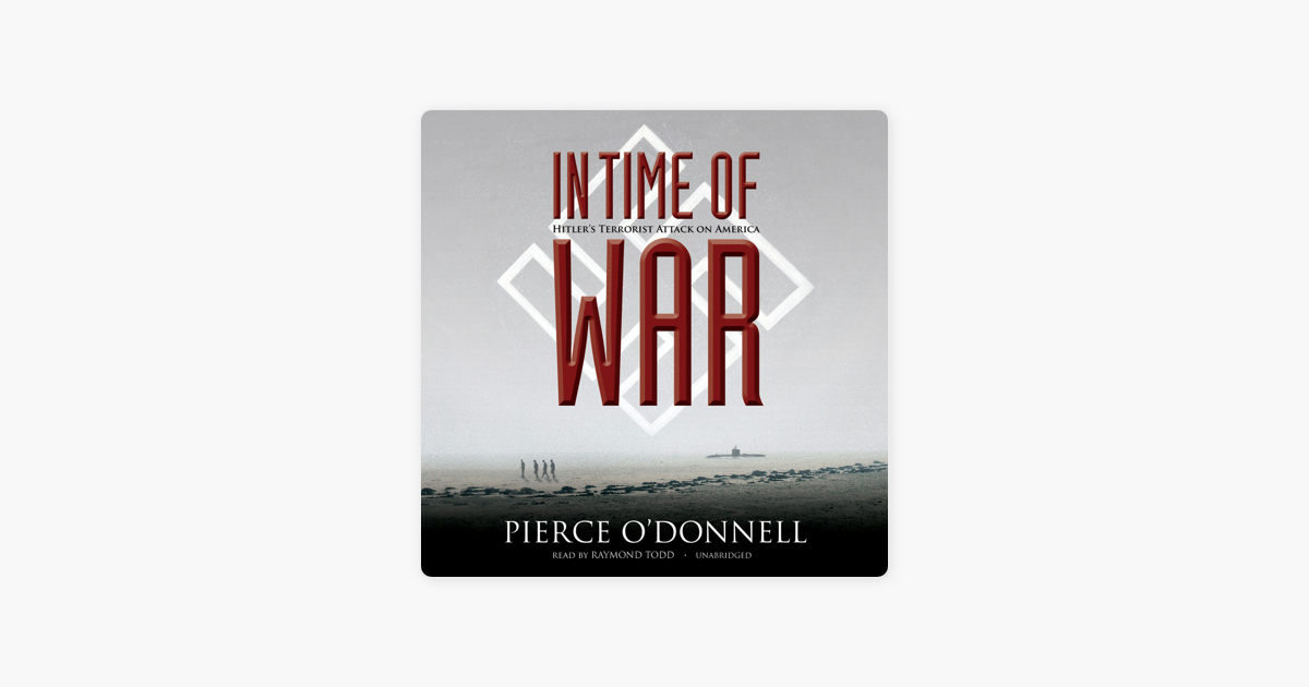 ‎In Time of War: Hitler’s Terrorist Attack on America on Apple Books