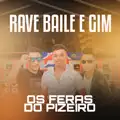 RAVE BAILE E  GIM
