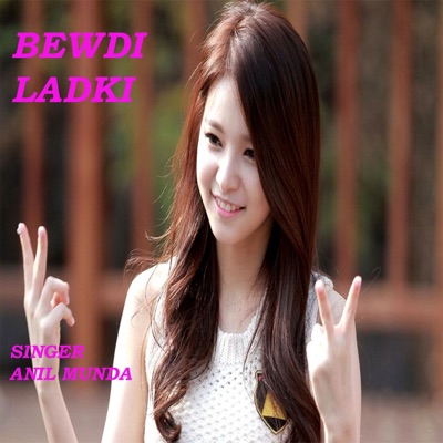 Bewdi Ladki - Single