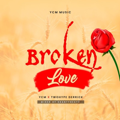 Broken Love (feat. TwoHype Derrick) - Single