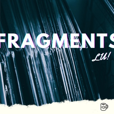 Fragments