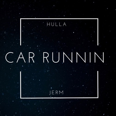 Car Runnin - Single