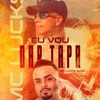 Eu Vou Dar Tapa - Single - MC Lucks & DJ BL