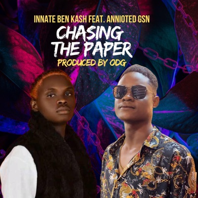 Chasing the Paper (feat. Annointed GSN) - Single