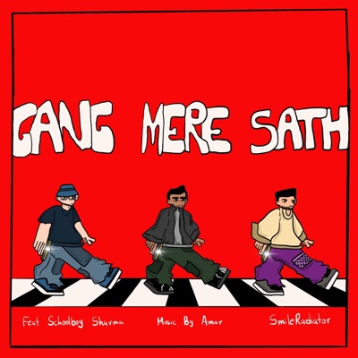 Gang Mere Saath (feat. Schoolboy Sharma) - Single