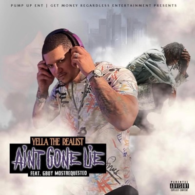 Ain't Gone Lie (feat. Gboy MostRequested) - Single