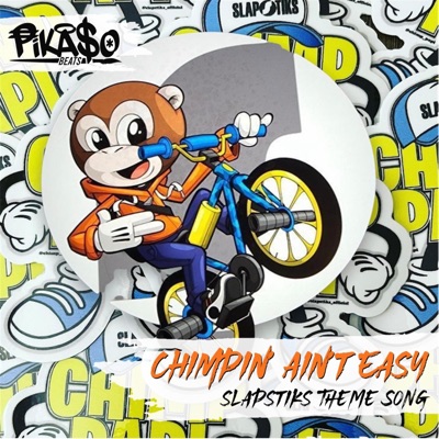 Chimpin' Ain't Easy (Slapstiks Theme Song) - Single