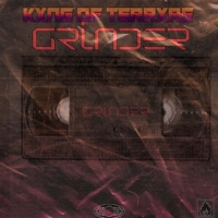 GRINDER - Single - KXNG of TERRXRS