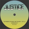 Sunshine Makes Me Happy / It's a Good Day - Single