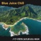 Feeling of Lemon - Blue Juice Chill lyrics