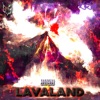 Lavaland (feat. Young Bo5 & Trash Dee) - Single