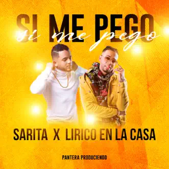 Si Me Pego by Sarita & Lirico En La Casa song reviws