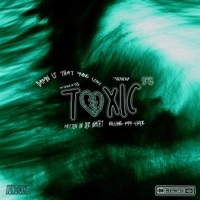 TOXIC - Single - Yung Lenz