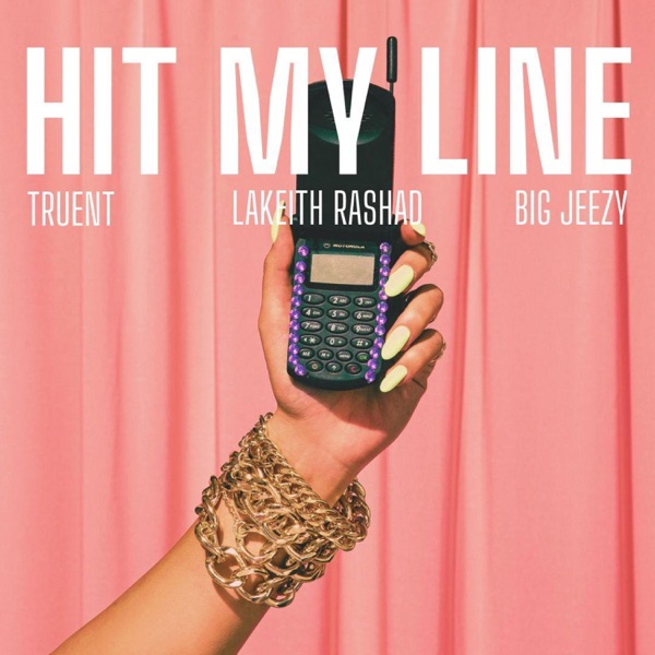 Hit My Line (feat. Truent & Lakeith Rashad)