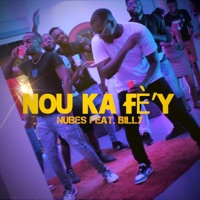 Nou ka fè'y (feat. BILLY BYBF) - Single - Nubes