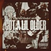 Got a Lil Older (feat. 229CHAPO) - Single