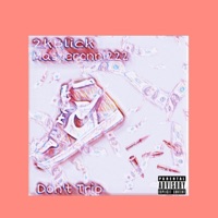 Dont Trip (feat. Mastercnn1222) - Single - 2kBlick