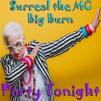 Party Tonight - Single - Big Burn & Surreal the MC