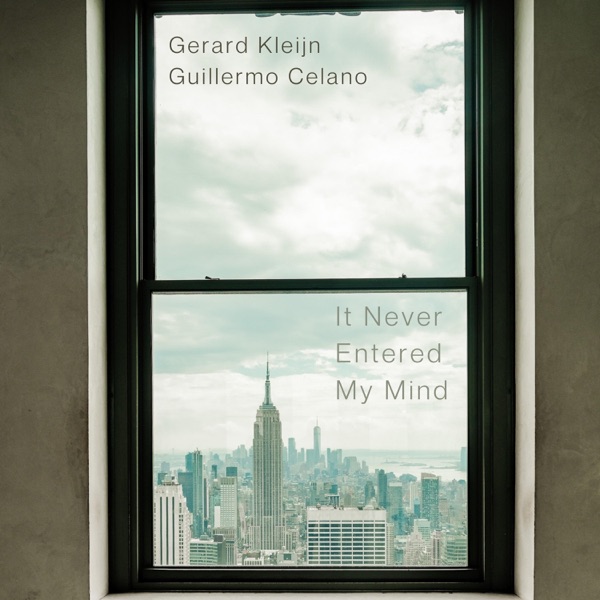 It Never Entered My Mind (feat. Guillermo Celano)
