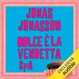 Dolce è la vendetta SpA